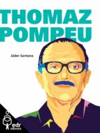 THOMAZ POMPEU THOMAZ POMPEU