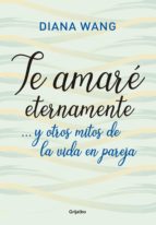 TE AMARÉ ETERNAMENTE TE AMARÉ ETERNAMENTE