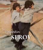 VALENTIN SEROV VALENTIN SEROV