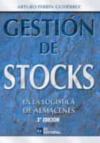GESTIÓN DE STOCKS EN LA LOGISTICA DE ALMACENES