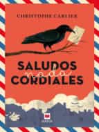 SALUDOS NADA CORDIALES SALUDOS NADA CORDIALES