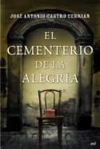 EL CEMENTERIO DE LA ALEGRÍA EL CEMENTERIO DE LA ALEGRÍA