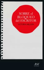 SOBRE EL BLOQUEO DEL ESCRITOR SOBRE EL BLOQUEO DEL ESCRITOR