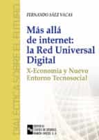 MÁS ALLÁ DE INTERNET: LA RED UNIVERSAL DIGITAL MÁS ALLÁ DE INTERNET: LA RED UNIVERSAL DIGITAL