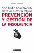 PREVENCIÓN Y GESTIÓN DE LA INSOLVENCIA PREVENCIÓN Y GESTIÓN DE LA INSOLVENCIA