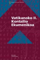 VATIKANOKO II. KONTZILIO EKUMENIKOA VATIKANOKO II. KONTZILIO EKUMENIKOA