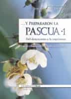 ... Y prepararon la Pascua 1