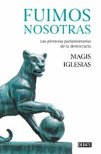 FUIMOS NOSOTRAS FUIMOS NOSOTRAS