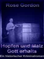 HOPFEN UND MALZ GOTT ERHALTS HOPFEN UND MALZ GOTT ERHALTS