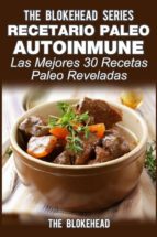 Recetario Paleo Autoinmune: ¡las Mejores 30 Recetas Paleo Reveladas!