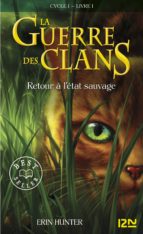 LA GUERRE DES CLANS TOME 1 LA GUERRE DES CLANS TOME 1