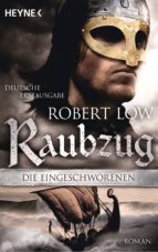 DIE EINGESCHWORENEN - RAUBZUG DIE EINGESCHWORENEN - RAUBZUG