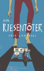 DER RIESENTÖTER DER RIESENTÖTER