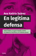 EN LEGÍTIMA DEFENSA EN LEGÍTIMA DEFENSA