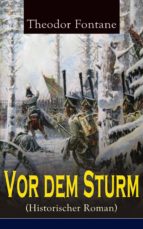 Vor dem Sturm (Historischer Roman) - Vollständige Ausgabe