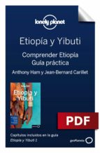 ETIOPÍA Y YIBUTI 1. COMPRENDER ETIOPÍA Y GUÍA PRÁCTICA ETIOPÍA Y YIBUTI 1. COMPRENDER ETIOPÍA Y GUÍA PRÁCTICA