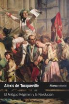 EL ANTIGUO RÉGIMEN Y LA REVOLUCIÓN EL ANTIGUO RÉGIMEN Y LA REVOLUCIÓN
