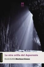 LA OTRA ORILLA DEL AQUERONTE LA OTRA ORILLA DEL AQUERONTE