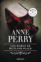 LOS ROBOS DE RUTLAND PLACE (INSPECTOR THOMAS PITT 6) LOS ROBOS DE RUTLAND PLACE (INSPECTOR THOMAS PITT 6)