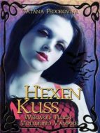 HEXEN KUSS: WERWOLF-FLUCH + VOLLMOND-VAMPIRE HEXEN KUSS: WERWOLF-FLUCH + VOLLMOND-VAMPIRE