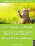 DER SCHLÜSSEL ZUR VITALITÄT DER SCHLÜSSEL ZUR VITALITÄT