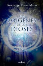 Los Orígenes de los Dioses