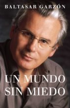 UN MUNDO SIN MIEDO UN MUNDO SIN MIEDO