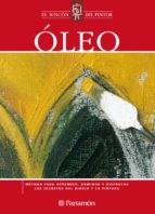 EL RINCÓN DEL PINTOR. ÓLEO EL RINCÓN DEL PINTOR. ÓLEO