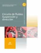 CIRCUITOS DE FLUIDOS. SUSPENSIÓN Y DIRECCIÓN CIRCUITOS DE FLUIDOS. SUSPENSIÓN Y DIRECCIÓN