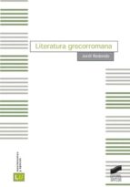 LITERATURA GRECORROMANA LITERATURA GRECORROMANA