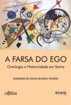 A FARSA DO EGO A FARSA DO EGO