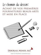 ACHAT DES PREMIÈRES FOURNITURES BEAUX-ARTS ET MISE EN PLACE ACHAT DES PREMIÈRES FOURNITURES BEAUX-ARTS ET MISE EN PLACE