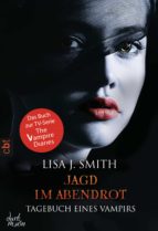 TAGEBUCH EINES VAMPIRS - JAGD IM ABENDROT TAGEBUCH EINES VAMPIRS - JAGD IM ABENDROT