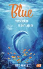 BLUE - VERSCHOLLEN IN DER LAGUNE BLUE - VERSCHOLLEN IN DER LAGUNE