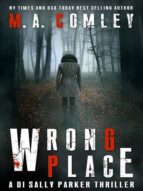 WRONG PLACE WRONG PLACE