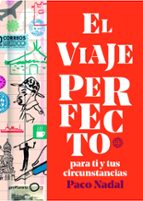 EL VIAJE PERFECTO EL VIAJE PERFECTO