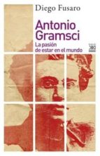 ANTONIO GRAMSCI ANTONIO GRAMSCI