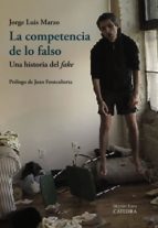 LA COMPETENCIA DE LO FALSO LA COMPETENCIA DE LO FALSO
