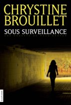 SOUS SURVEILLANCE SOUS SURVEILLANCE