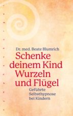 SCHENKE DEINEM KIND WURZELN UND FLÜGEL SCHENKE DEINEM KIND WURZELN UND FLÜGEL