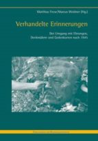 VERHANDELTE ERINNERUNGEN VERHANDELTE ERINNERUNGEN