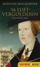 DIE LUFTVERGOLDERIN DIE LUFTVERGOLDERIN