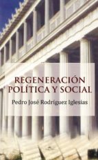 REGENERACIÓN POLÍTICA Y SOCIAL