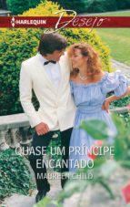 QUASE UM PRÍNCIPE ENCANTADO QUASE UM PRÍNCIPE ENCANTADO