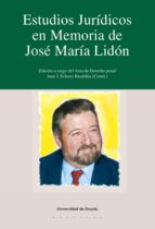 ESTUDIOS JURÍDICOS EN MEMORIA DE JOSÉ M.ª LIDÓN ESTUDIOS JURÍDICOS EN MEMORIA DE JOSÉ M.ª LIDÓN