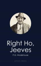 RIGHT HO, JEEVES RIGHT HO, JEEVES