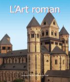 L'ART ROMAN L'ART ROMAN
