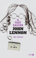 IL FAUT SAUVER JOHN LENNON IL FAUT SAUVER JOHN LENNON