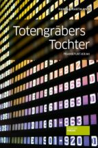 TOTENGRÄBERS TOCHTER TOTENGRÄBERS TOCHTER