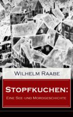 Stopfkuchen: Eine See- und Mordgeschichte (Vollständige Ausgabe)